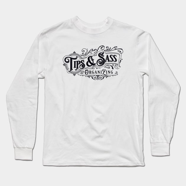 Tips & Sass - Black Long Sleeve T-Shirt by Tips & Sass Organizing